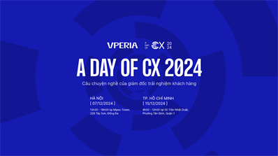 A Day of CX 2024 - Câu chuyện nghề của giám đốc trải nghiệm khách hàng