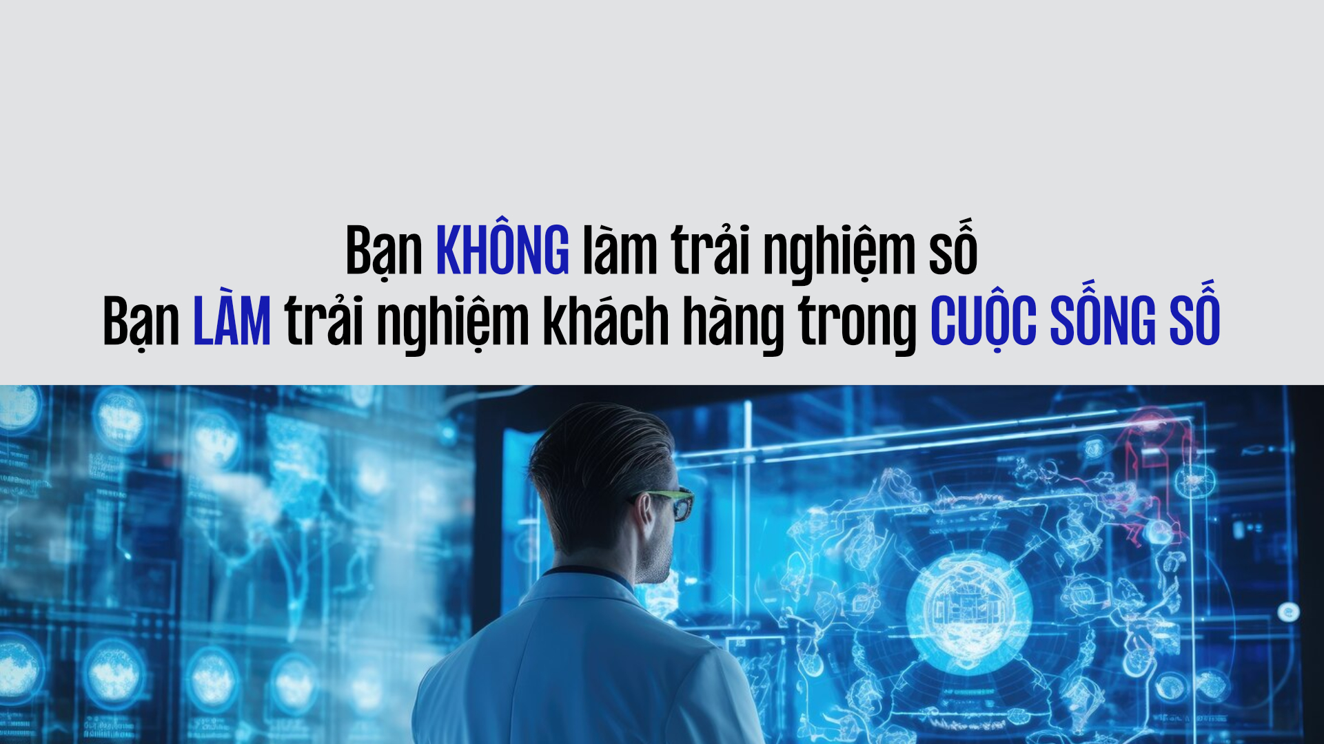 TRẢI NGHIỆM SỐ TRONG BÁN LẺ VÀ NGÂN HÀNG​